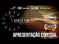 STOCK CAR - MAIS RÁPIDO QUE O TEMPO': EXIBIÇÃO ESPECIAL