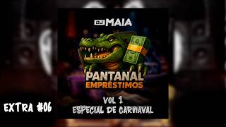 CD PANTANAL EMPRÉSTIMOS VOL. 1 (DJ MAIA)