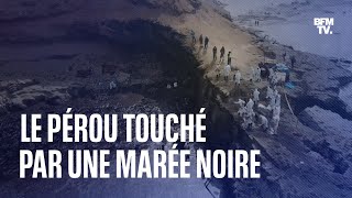 Une marée noire s'étend sur les côtes du Pérou