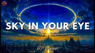 Sky In Your Eye - DJ Dragon 🔥 Melody up. Hands up 🎶🔥