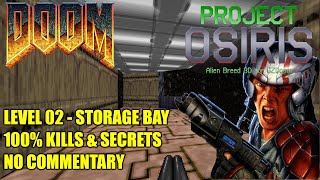 Doom: Project Osiris (Alien Breed 3D TC) - MAP02 Storage Bay - No Commentary