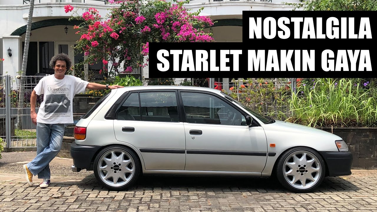 Nostalgila Starlet Makin Gaya