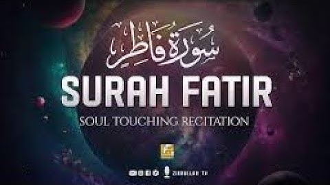 Surah Fatir (سورة فاطر) Heart Shooting Quran