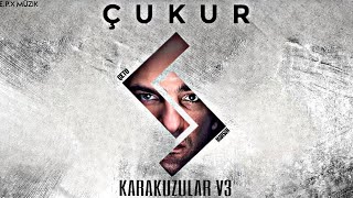 Çukur Müzikleri l Karakuzular V3 Resimi