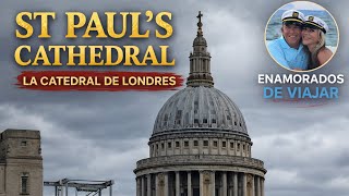 St Paul’s Cathedral: La majestuosa catedral de Londres que sobrevivió al Blitz