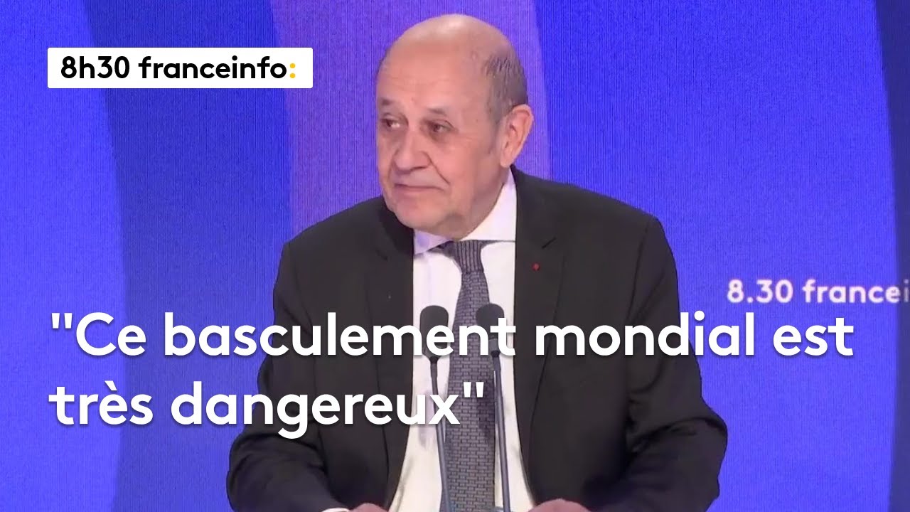 Ukraine, Iran, nucléaire... Jean-Yves Le Drian dans le 