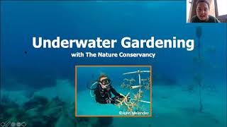 SCUBA Diving and Underwater Gardening with The Nature Conservancy (Presentation)