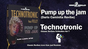 Technotronic feat Felly - Pump up the jam (Dario Caminita Revibe) 5