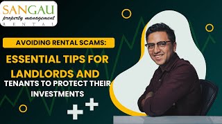 Avoiding Rental Scams: Essential Tips for Landlords and Tenants to Protect Their Investments