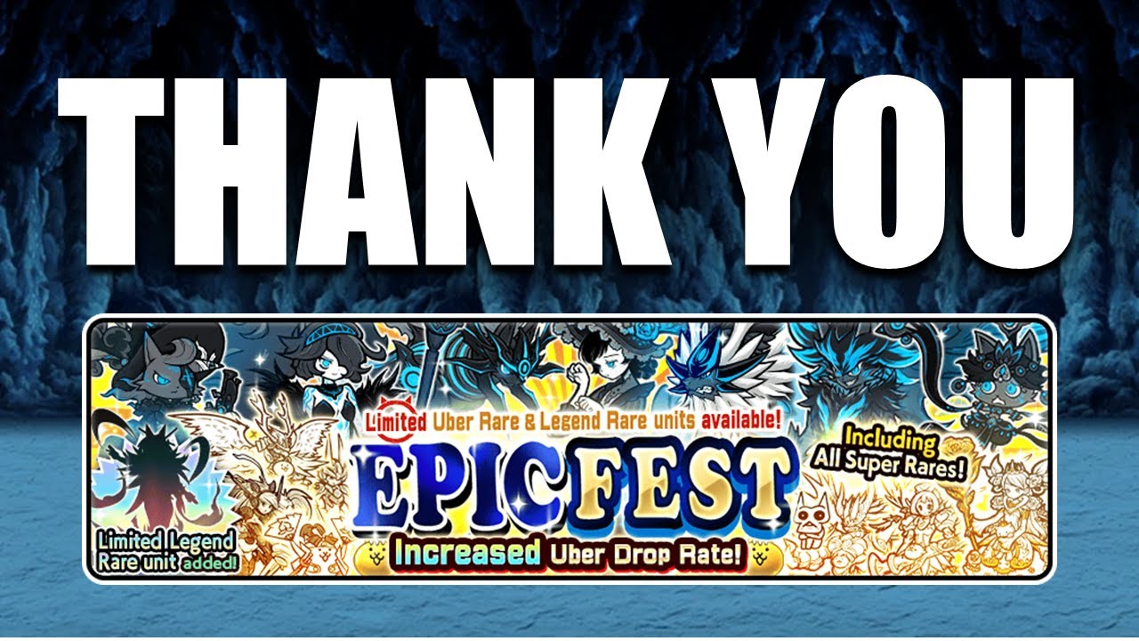 THANK YOU EPICFEST!! - Battle Cats