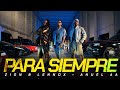 Zion &amp; Lennox, Anuel AA - Para Siempre (Official Video)