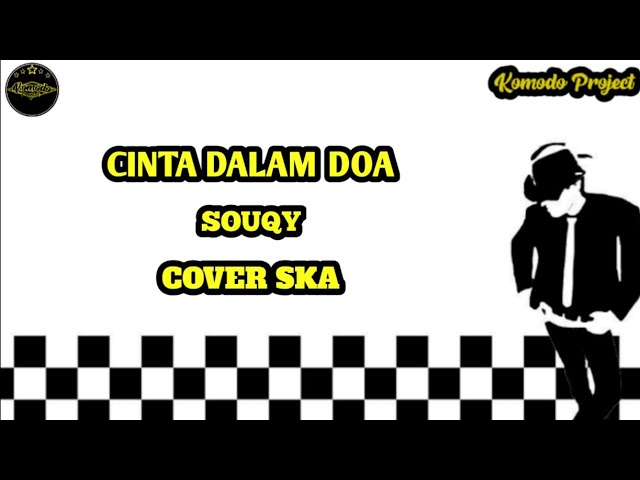 CINTA DALAM DOA - SOUQY || REGGAE SKA VERSION [angklung] class=