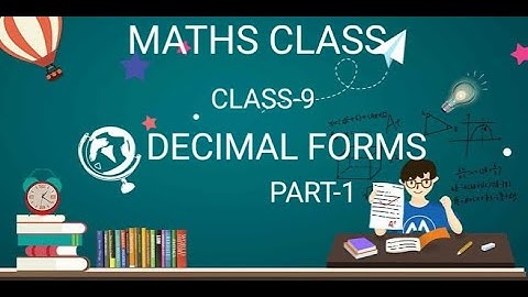 Class-9 Maths Chapter-2 Decimal Forms|Standard-9 Mathematics Chapter-2 Decimal Forms|part-1