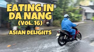 Eating in Da Nang Vol 16 Asian Delights