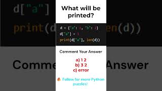 Python Dictionary Puzzle — What Will This Print