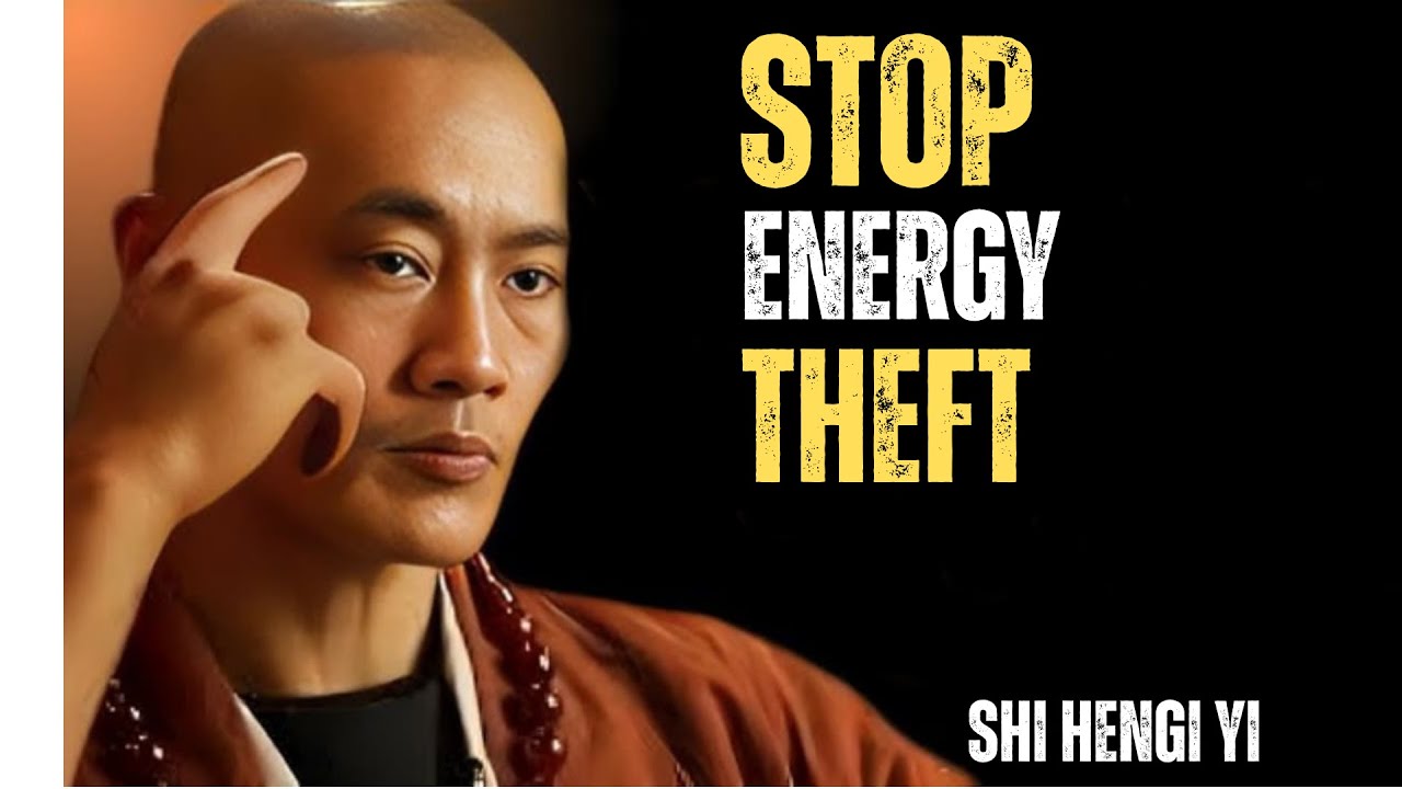 Stop Energy Theft | Shi Heng Yi Motivation