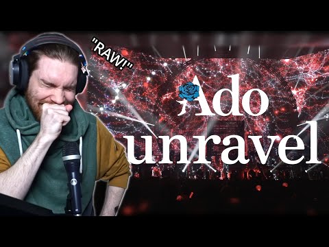 ADO | UNRAVEL FIRST TIME REACTION
