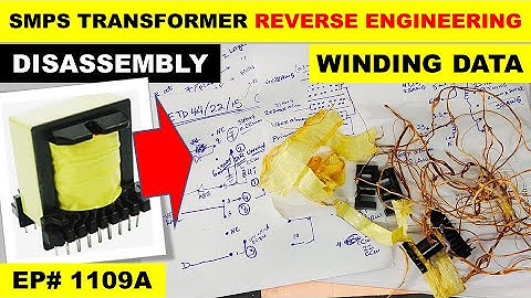 {1109A} SMPS transformer disassembly and reverse engineering