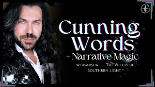 Cunning Words and Narrative Magick with Marshall - The Witch of Southern Light