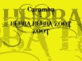 Caramba - Hubba Hubba Zoot Zoot