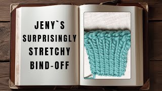 Jenny's Surprisingly Stretchy Bind-Off (JSSBO)