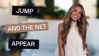 Jump and the Net Will Appear: The Mindset That Changed My Life