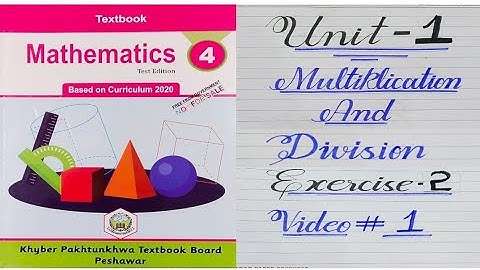 Class 4 Unit 1 Exercise 2 part 1 Division Questions ,Kpk primary Books new course Mathematics