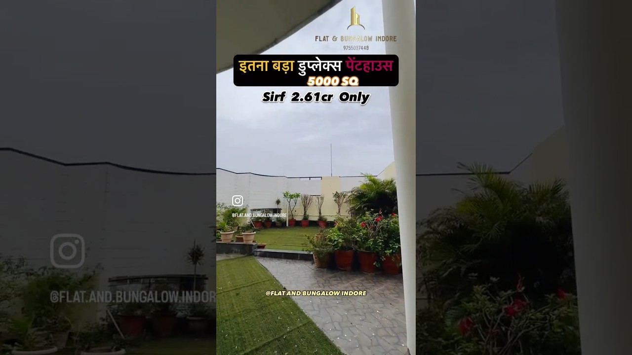 5BHK DUPLEX PENTHOUSE SALE AT INDORE | CALL 9755037448 