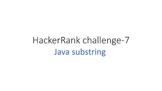Java Substring | HackerRank java challenge 7 #java #HackerRank #substring