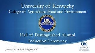 UK College of Agriculture, Food and Environment Inducts 2015 Hall of Distinguished Alumni