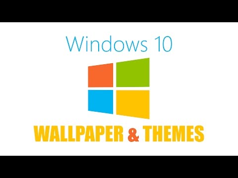 How to Change Wallpaper and Themes in Windows 10