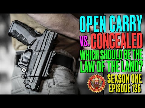 Open Carry vs. Concealed!..Which Should Be The Law of the Land & Why!