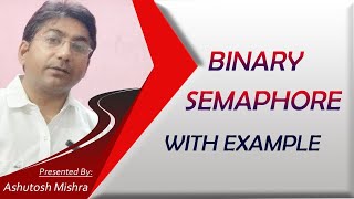 Binary Semaphore