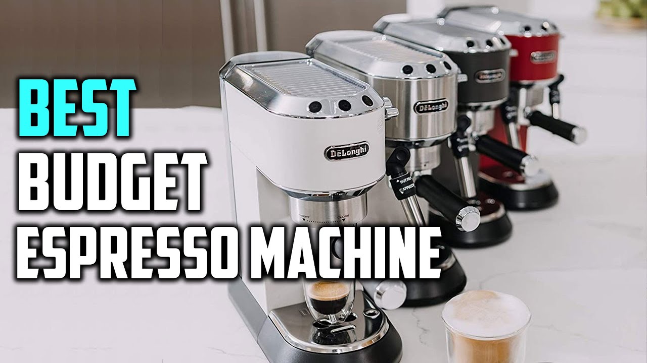 Best Budget Espresso Machines for Latte 