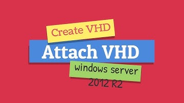 How to Create Virtual HDD and Attach a VHD and VHDX files on windows server 2012 R2
