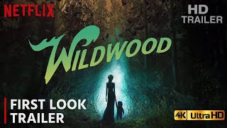 Wildwood Official Trailer 2024 4K Hdr