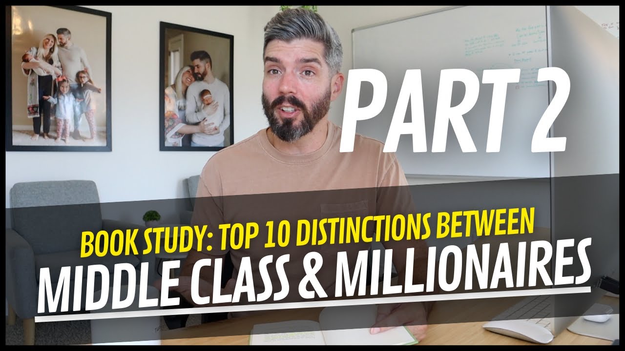 Pt 2: The Middle Class Mindset Vs Millionaire Mindset - YouTube