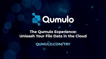 The Qumulo Experience: Unleash Your File Data in the Cloud