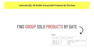 #SQL Leetcode SQL 50 #48: Group Sold Products by the Date.