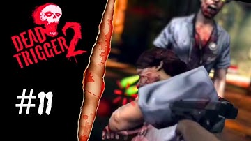 Dead Trigger 2 SURVIVAL Horror Game Walkthrough for Android! part 11