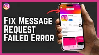 Fix Instagram Message Request Failed Error (2026 Quick Fix)