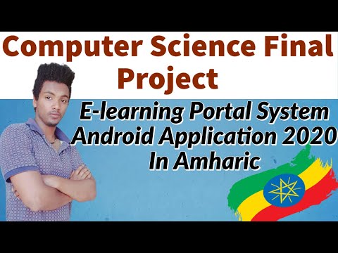 Computer Science Final Project | E-learning Portal System Android Application 2020 In Amharic