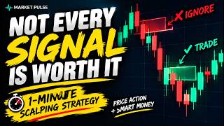 1 Minute Scalping Strategy: Stop Trading Every Signal!