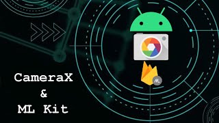 CameraX & MLKit