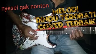 Melodi rindu terobati cover Guitar,,,!!