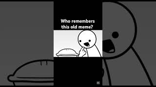 who remembers this old meme