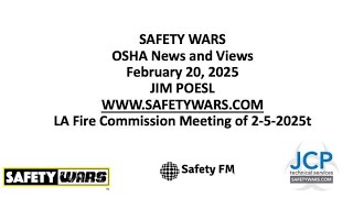 Safety Wars 2-20-2025 LA Fire Commission Meeting 2-5-2025 & commentary