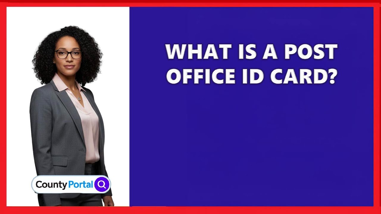 What Is A Post Office ID Card?