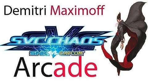 SNK vs. Capcom: SVC Chaos Arcade - Demitri Maximoff