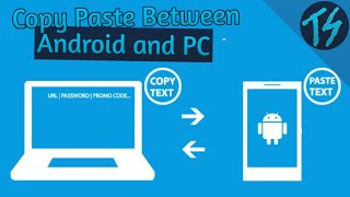 Copy Paste Between Android and PC Wirelessly